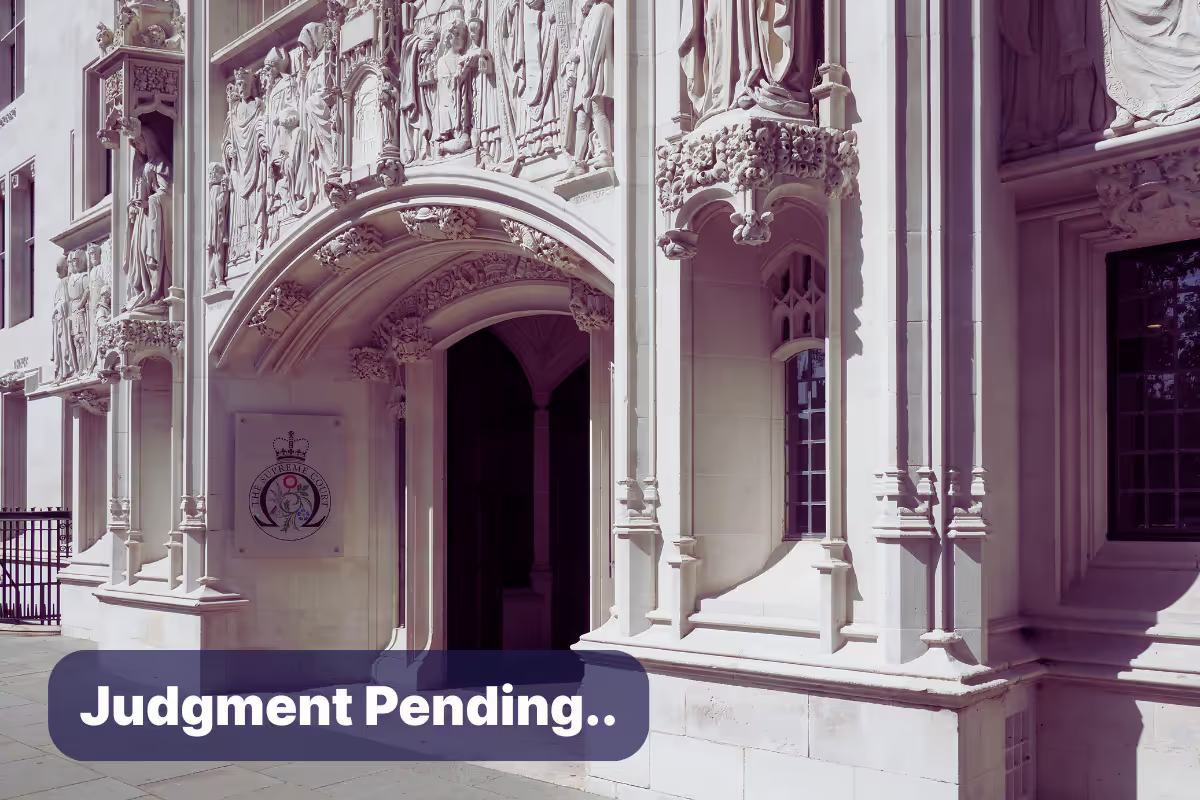 A photo of the UK Supreme Court with a caption stating that the Judgment is pending